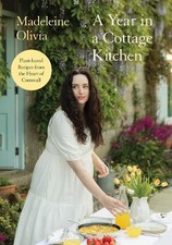 A Year in a Cottage Kitchen by Madeleine Olivia - 9781837833788