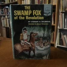 LANDMARK 90 THE SWAMP FOX by Stewart Holbrook Francis Marion 1953 HCDJ VG+