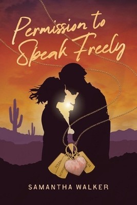 Permission to Speak Freely by Samantha Walker Paperback Book