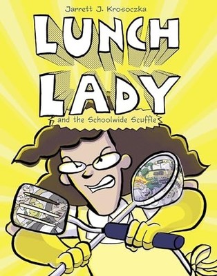 Lunch Lady and the Schoolwide Scuffle: 10 by Krosoczka, Jarrett J 0385752792