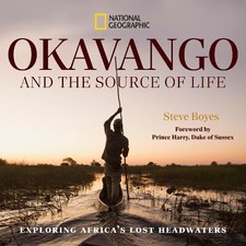 Okavango and the Source of Life - 9781426224072