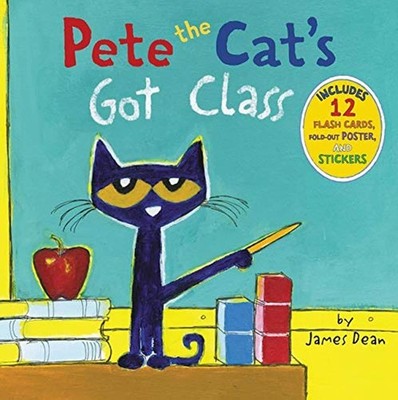 Pete the Cat's Got Class: Includes 12 Flash Cards, Fold-Out Poster, and Stic...