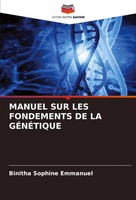 Binitha Sophine Emmanuel | Manuel SUR LES Fondements DE LA GÉNÉTique | Buch