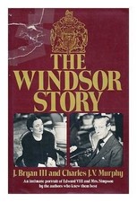 WINDSOR STORY By Joe Bryan & Charles J V Murphy - Hardcover **Mint Condition**