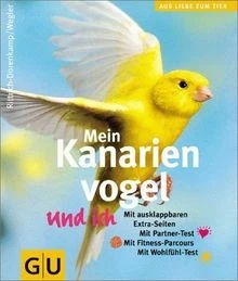 Kanarienvogel und ich, Mein (GU Altproduktion HHG) ... | Buch | Zustand sehr gut - Bild 1 von 2