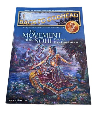Back To Godhead Magazine May/June 2014 The Movement Of The Soul