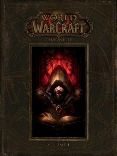 World of Warcraft: Chronicle Volume 1 by Blizzard Entertainment: New