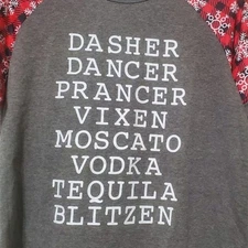 Funny Holiday Christmas Women's Shirt Dasher Dancer Prancer Vixen- Medium NWOTs