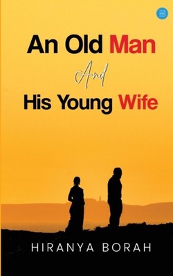 Borah - An Old Man and His Young Wife - paperback or softback - E555z