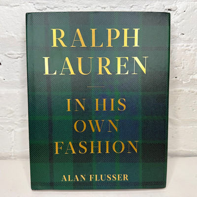 Ralph Lauren: In His Own Fashion - Hardcover By Flusser, Alan