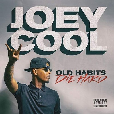 Joey Cool Old Habits Die Hard  Explicit Lyrics (CD)