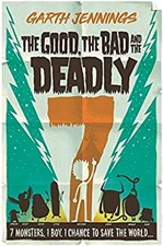 The Good, the Bad and the Deadly 7 Paperback Garth Jennings