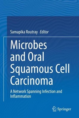 Microbes and Oral Squamous Cell Carcinoma: A Network Spanning Infection and Infl