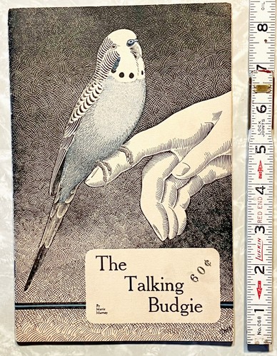 1951 The Talking Budgie Parakeet Marie Murray American Budgerigar Society