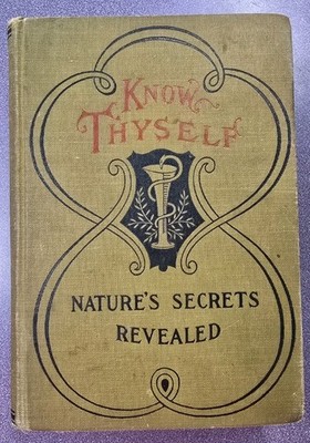Know Thyself Nature's Secrets Revealed 1904 Fallows Truitt Hardcover Society