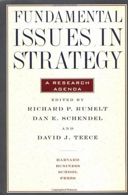 Fundamental Issues in Strategy: A Research Agenda,Richard P. R ,