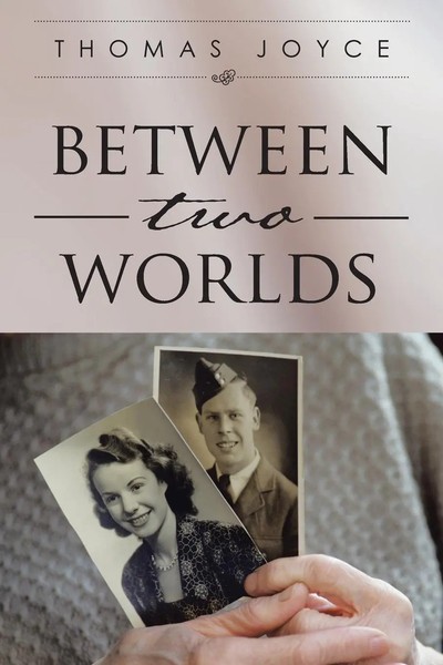 Thomas Joyce | Between Two Worlds | Taschenbuch | Englisch (2014) | AuthorHouse-image
