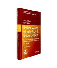 Decision Making with the Analytic Network Process: Economic, Political, Social a