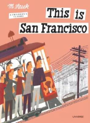 This is San Francisco [A Children's Classic] - Hardcover - VERY GOOD