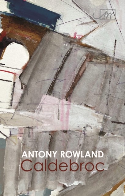 Caldebroc by Antony Rowland (Paperback Book)