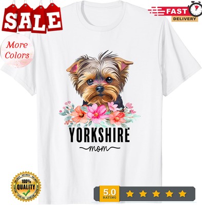 2025/Yorkshire with Flowers Dog Mom Cute Pet Owner Lover T-Shirt