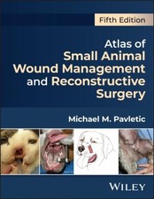 Atlas of Small Animal Wound Management and Re...