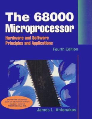 The 68000 Microprocessor: Hardware and Software Principles and Applications...