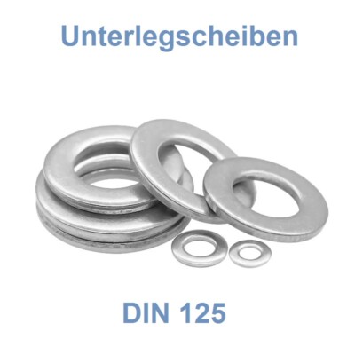 Unterlegscheiben DIN 125 Edelstahl A2 V2A VA M2 M3 M4 M5 M6 M8 M10 M12 M14
