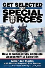 Get Selected! for Special Forces: How to Successfully... by Major Joseph J. Mart
