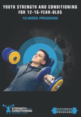 YOUTH STRENGTH AND CONDITIONING FOR 1..., Curtis, Jason