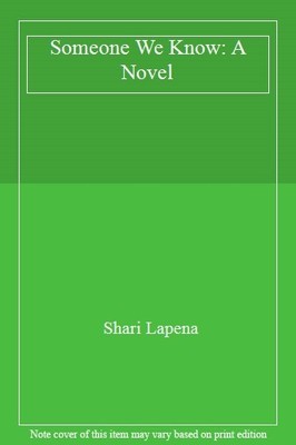 Someone We Know: A Novel,Shari Lapena