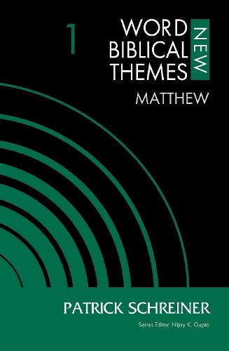Matthew, Volume 1 by Patrick Schreiner, Nijay K. Gupta - 9780310126829