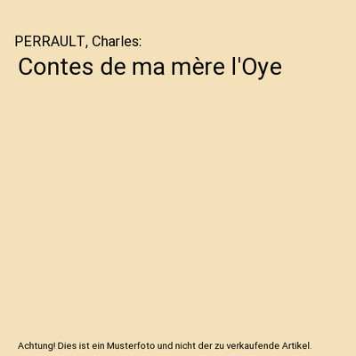 Contes de ma mère l'Oye, PERRAULT, Charles
