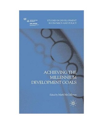 Achieving the Millennium Development Goals