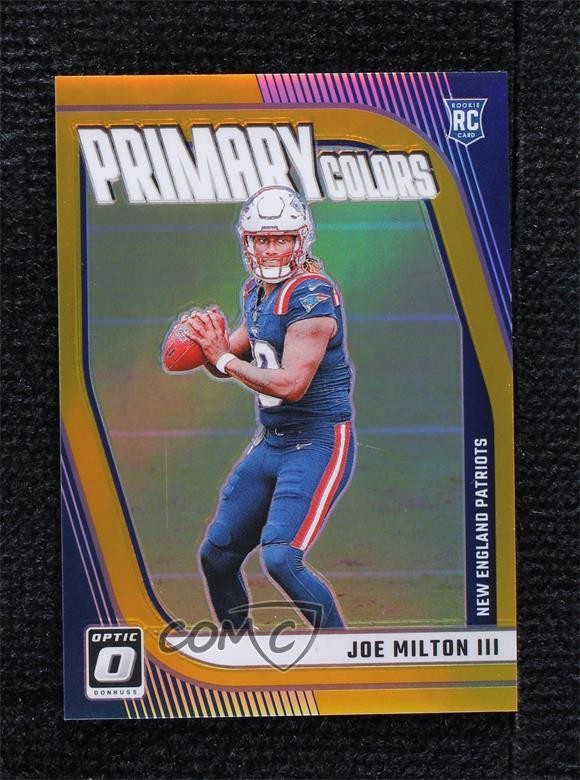 2024 Donruss Optic Rookie Primary Colors Gold Prizm 9/10 Joe Milton III RC 1d59