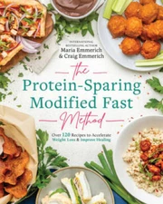 The Protein-Sparing Modified Fast Method: Over 100 Recipes to Accelerate  - GOOD
