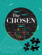 The Chosen Kids Activity Book: Season One [Ages 6-12]