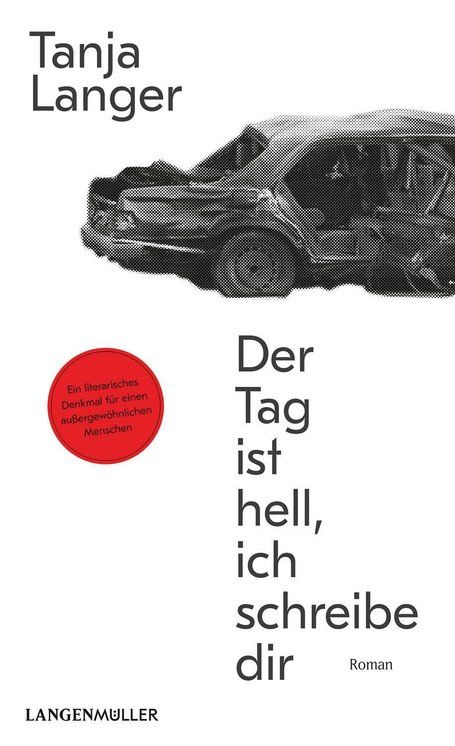 Thumbnail - Der Tag Ist Hell, Ich Schreibe Dir | Roman | Tanja Langer | Deutsch |