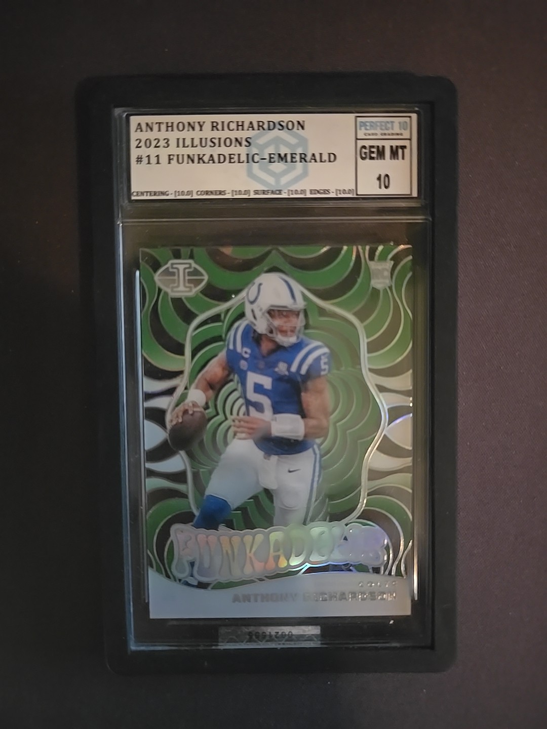 2023 Illusions - Funkadelic #11 Anthony Richardson Emerald (RC) P10 Gem Mint 10