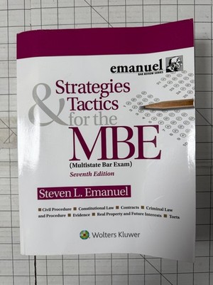 Strategies & Tactics for the MBE (Bar Review) 7th Edition by Steven Emanuel 2020