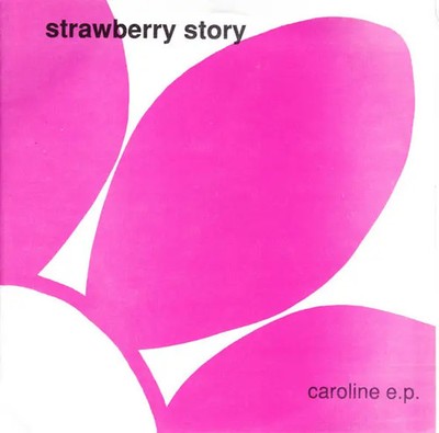 Strawberry Story Caroline E.P. EP Vinyl Single 7inch NEAR MINT Parasol Recor
