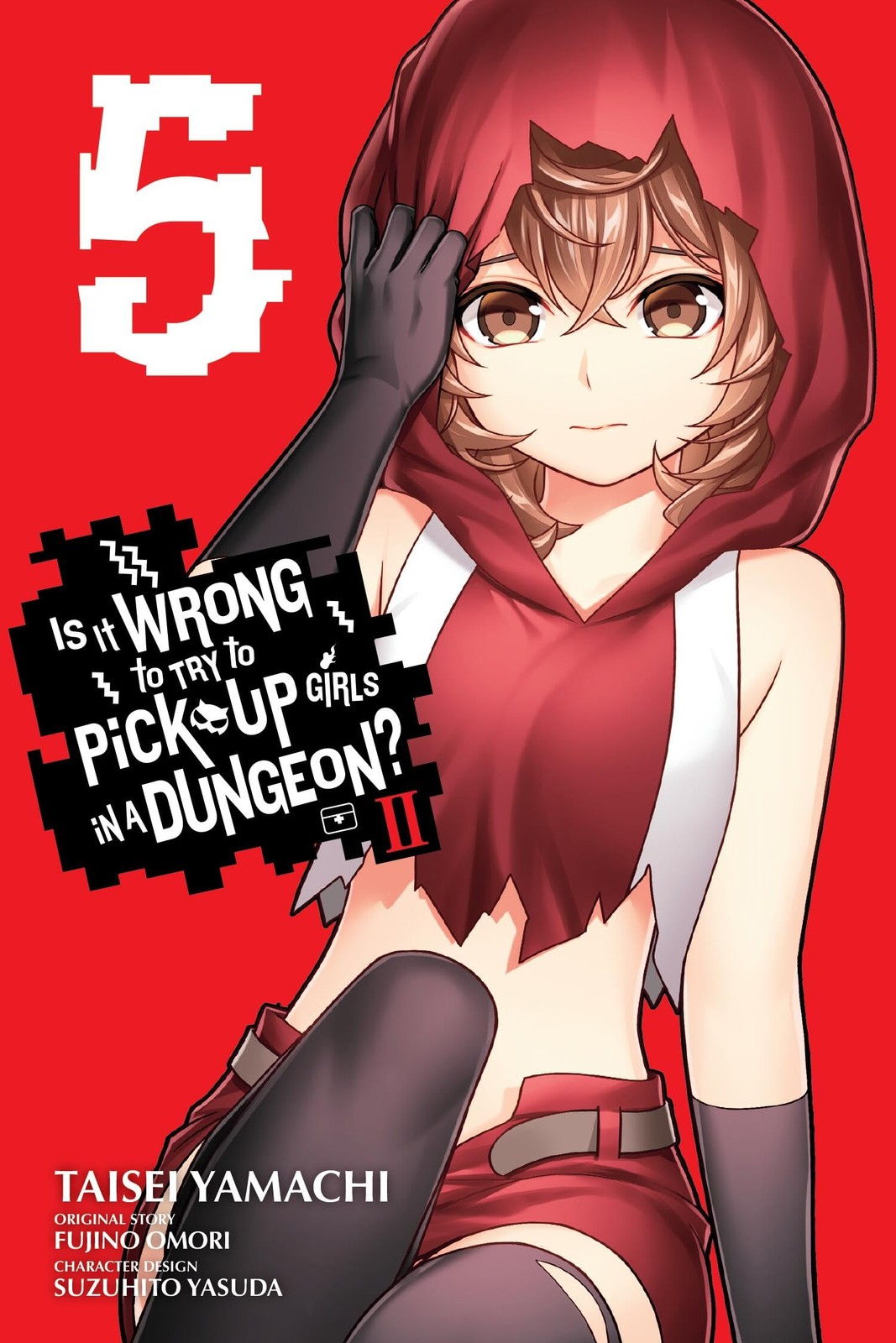 Is It Wrong to Try to Pick Up Girls in a Dungeon? II, Vol. 5 (manga) (Volume 5)