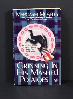 Grinning in His Mashed Potatoes by Margaret Moseley
