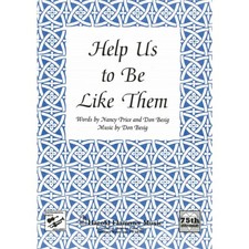 Shawnee Press Help Us to Be Like Them SATB composed by Don Besig