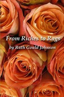 Ruth Gould Johnson | From Riches To Rags | Taschenbuch | Englisch (2013)