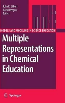 Multiple Representations in Chemical Education - 9781402088711