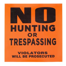 11 In. X 11 In. Plastic No Hunting or No Trespassing Sign 25-Pack Roll 