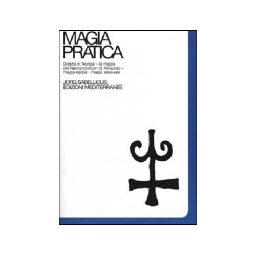 Mediterranee Edizioni Magia Pratica Vol 4 - Jorg Sabellicus - Immagine 5