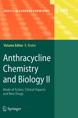 Krohn - Anthracycline Chemistry and Biology II   Mode of Action Clini - X555z