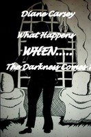 Diane Carsey | What Happens When The Darkness Comes? | Taschenbuch | Englisch